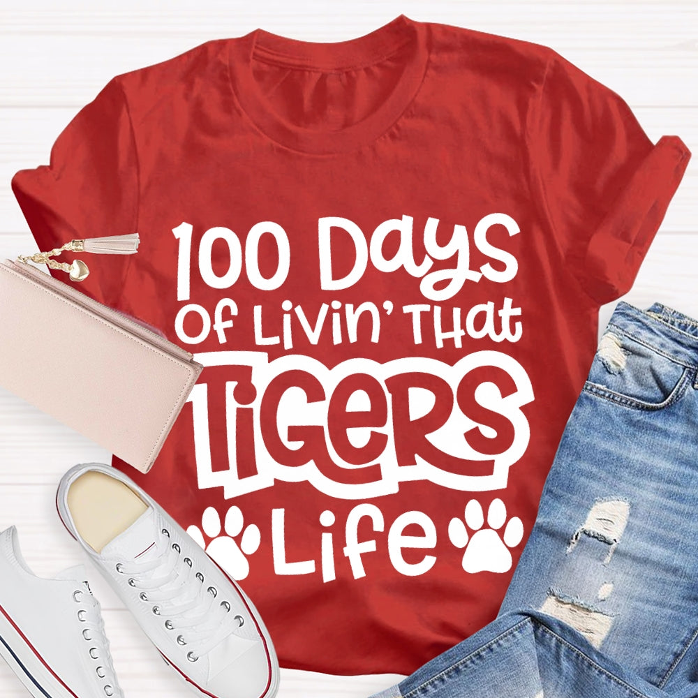 Personalized Mascot 100 Days Of Livin' That Tigers Life T-shirt