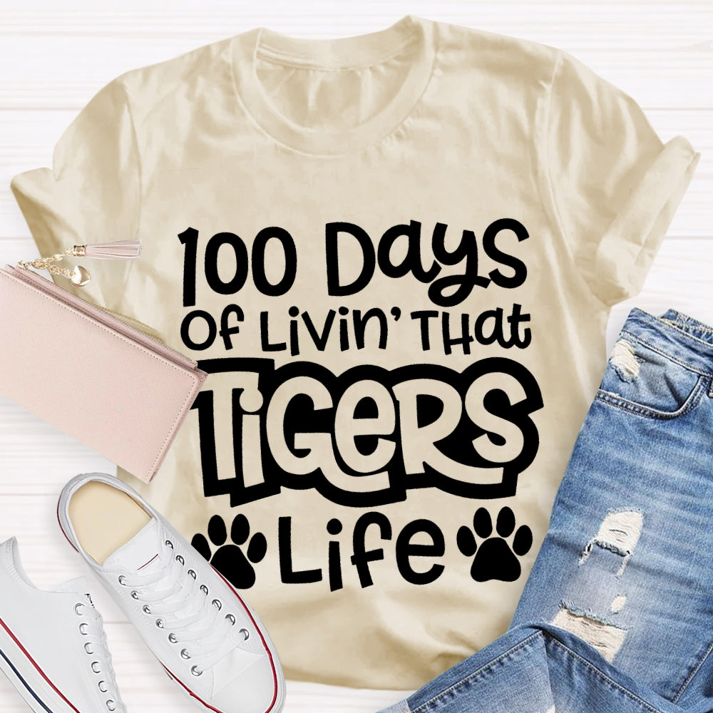 Personalized Mascot 100 Days Of Livin' That Tigers Life T-shirt
