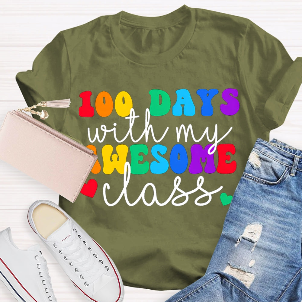 100 Days With My Awesome Class Colored Fonts T-shirt