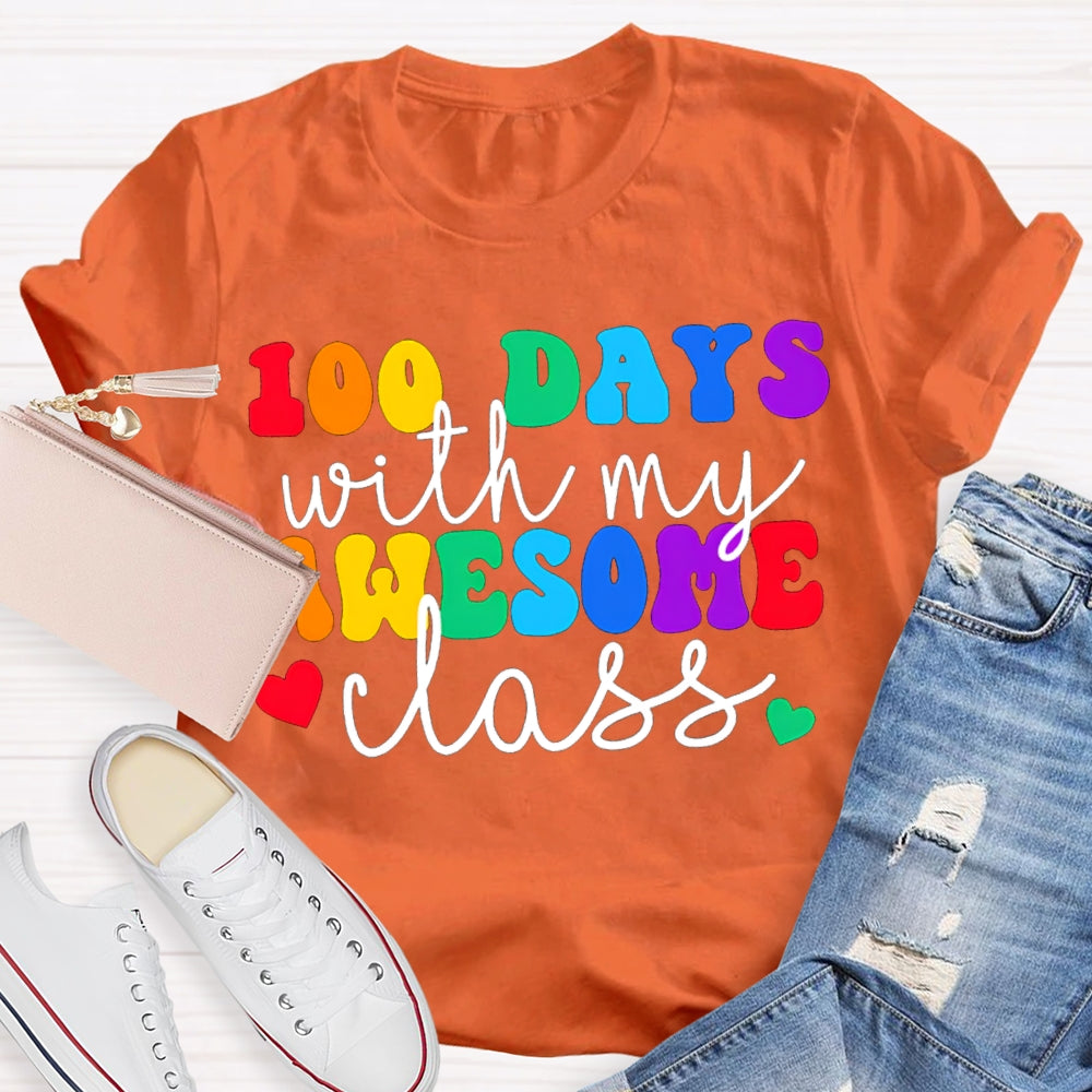100 Days With My Awesome Class Colored Fonts T-shirt