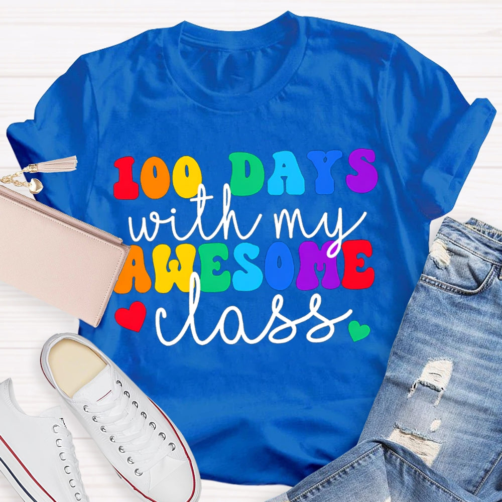 100 Days With My Awesome Class Colored Fonts T-shirt