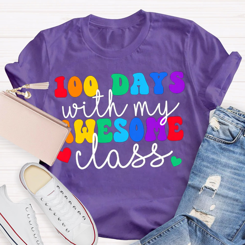 100 Days With My Awesome Class Colored Fonts T-shirt