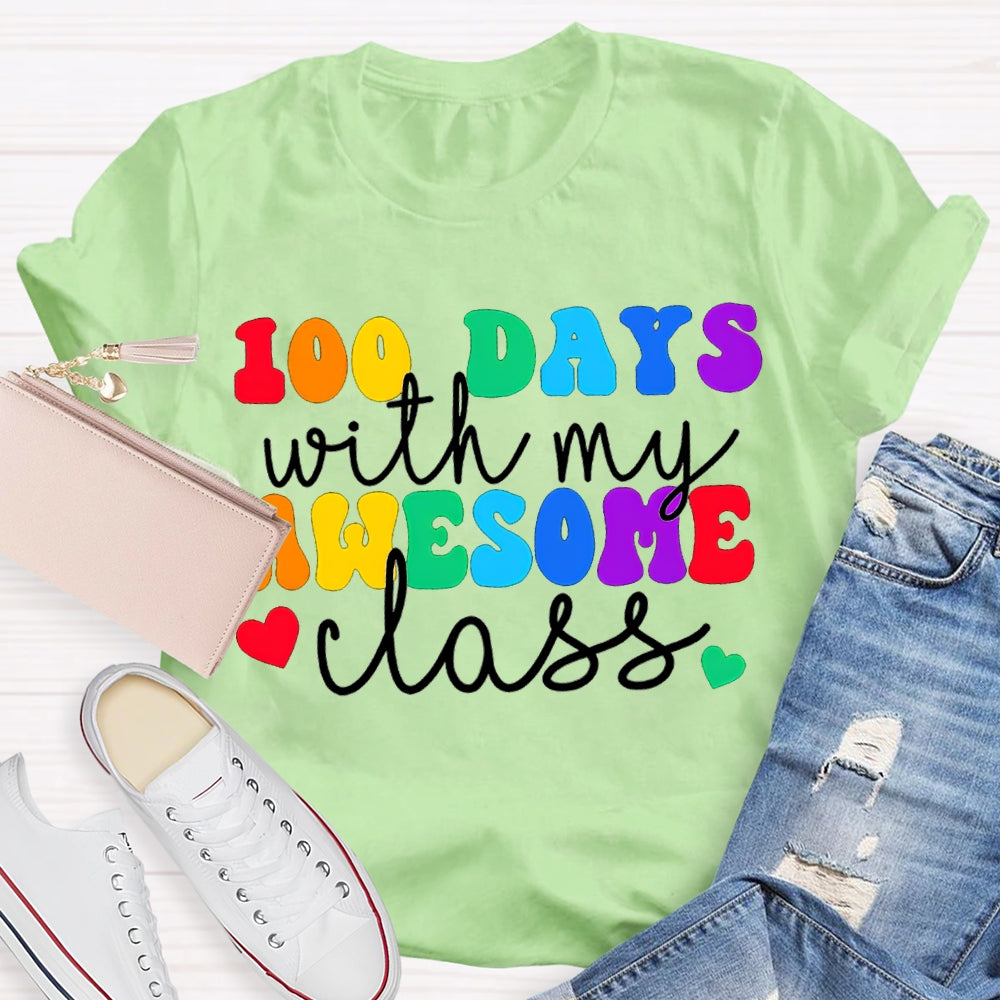 100 Days With My Awesome Class Colored Fonts T-shirt