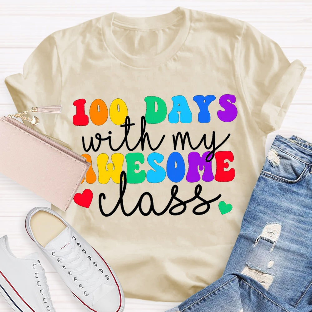 100 Days With My Awesome Class Colored Fonts T-shirt