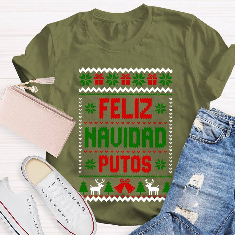 Feliz Navidad Putos Christmas Vibes Bilingual Teacher T-shirt