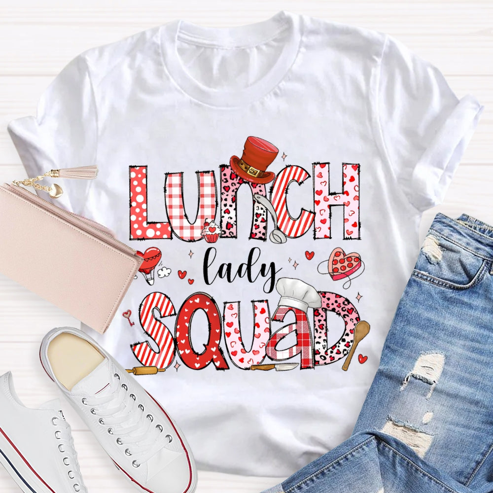Lunch Lady Squad Pink Font Valentine'S Day T-shirt