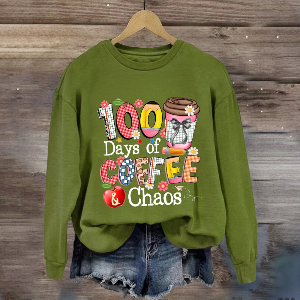 100 Days Of Coffee And Chaos Sweatshirt