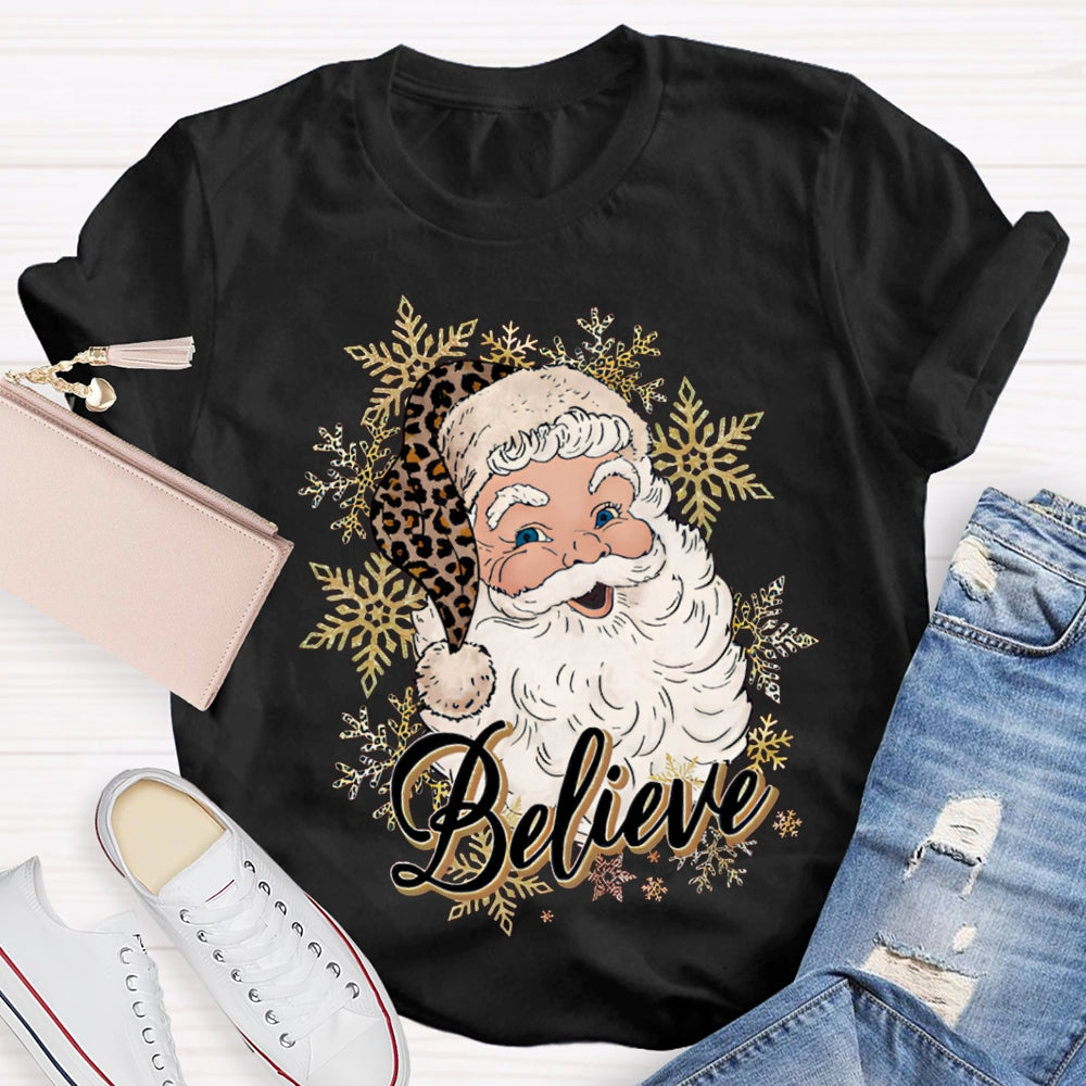 Believe In Santa Claus Christmas With Snowflakes T-shirt