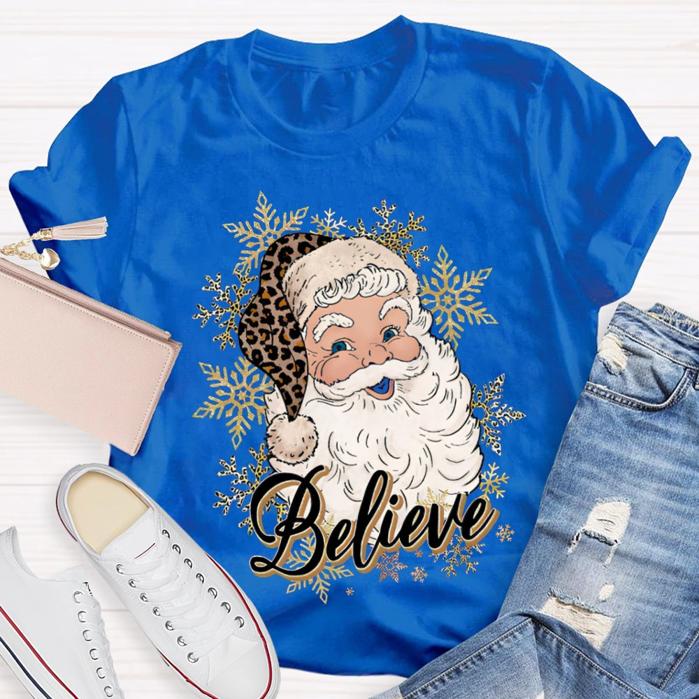 Believe In Santa Claus Christmas With Snowflakes T-shirt