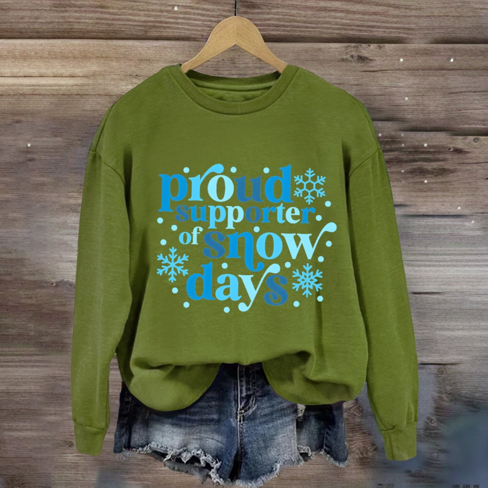 Proud Supporter Of Snow Days Blue Letter Sweatshirt