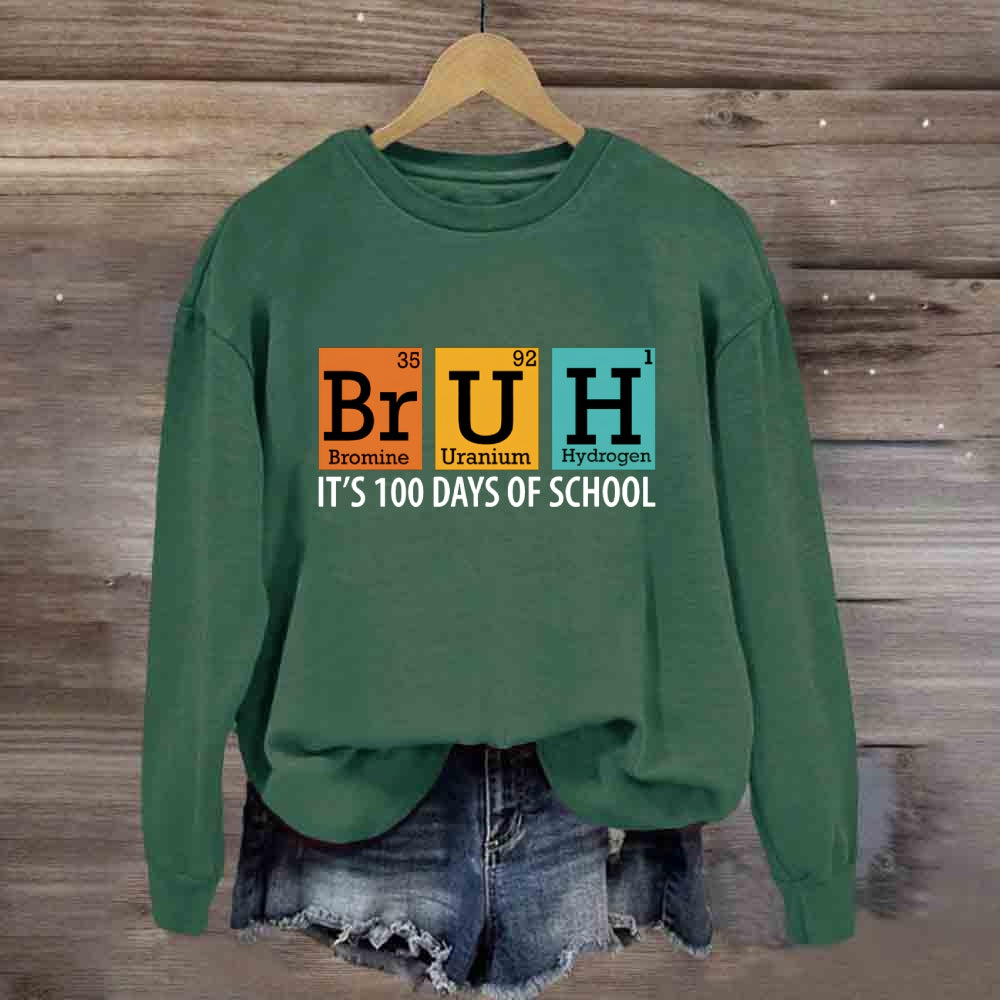 Bruh 100 Days Of School Sweatshirt