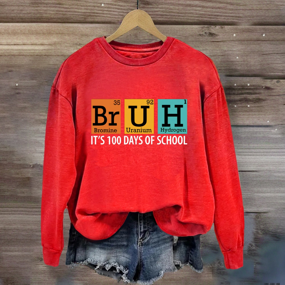 Bruh 100 Days Of School Sweatshirt