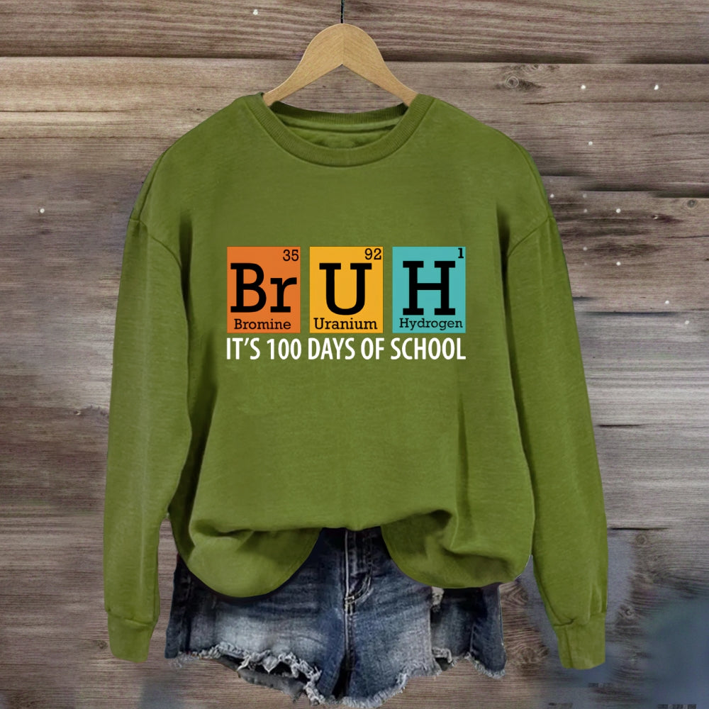 Bruh 100 Days Of School Sweatshirt