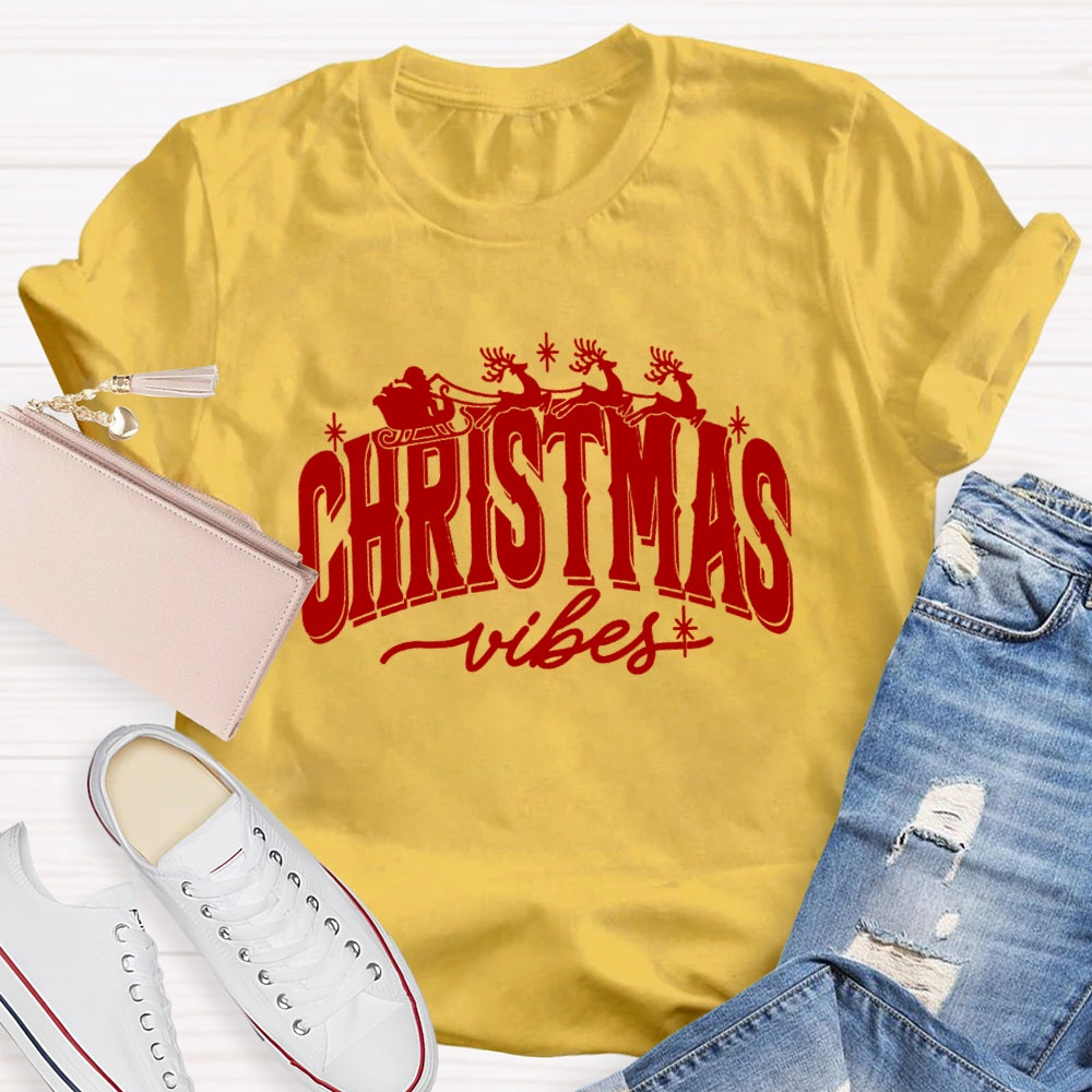 Chrstmas Vibes T-Shirt