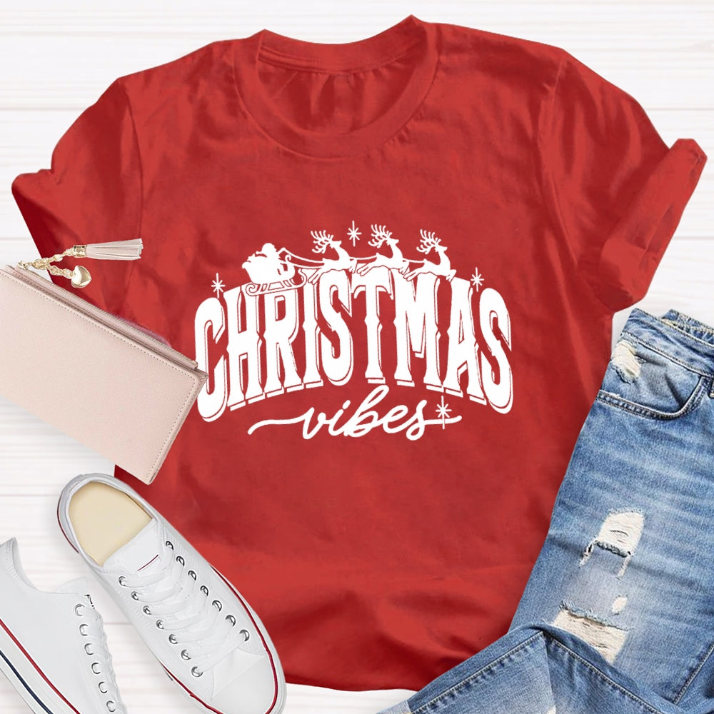 Chrstmas Vibes T-Shirt