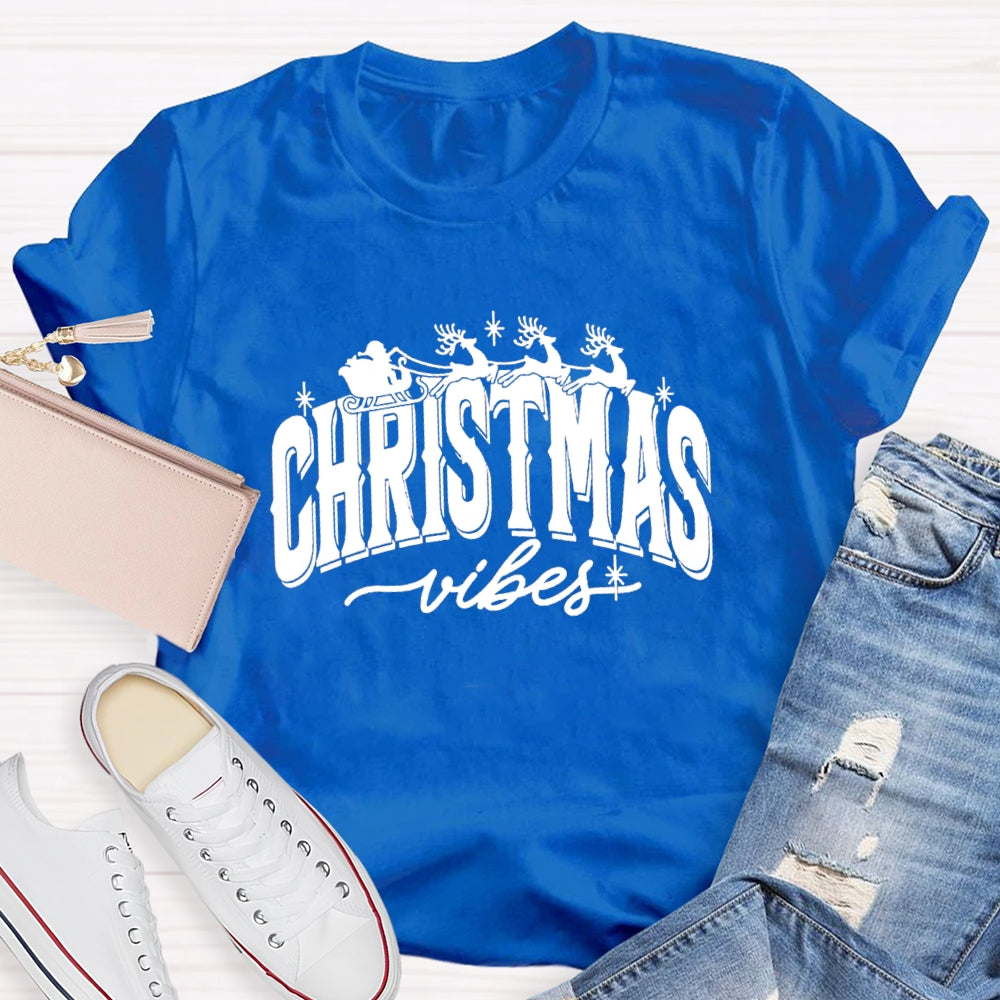 Chrstmas Vibes T-Shirt