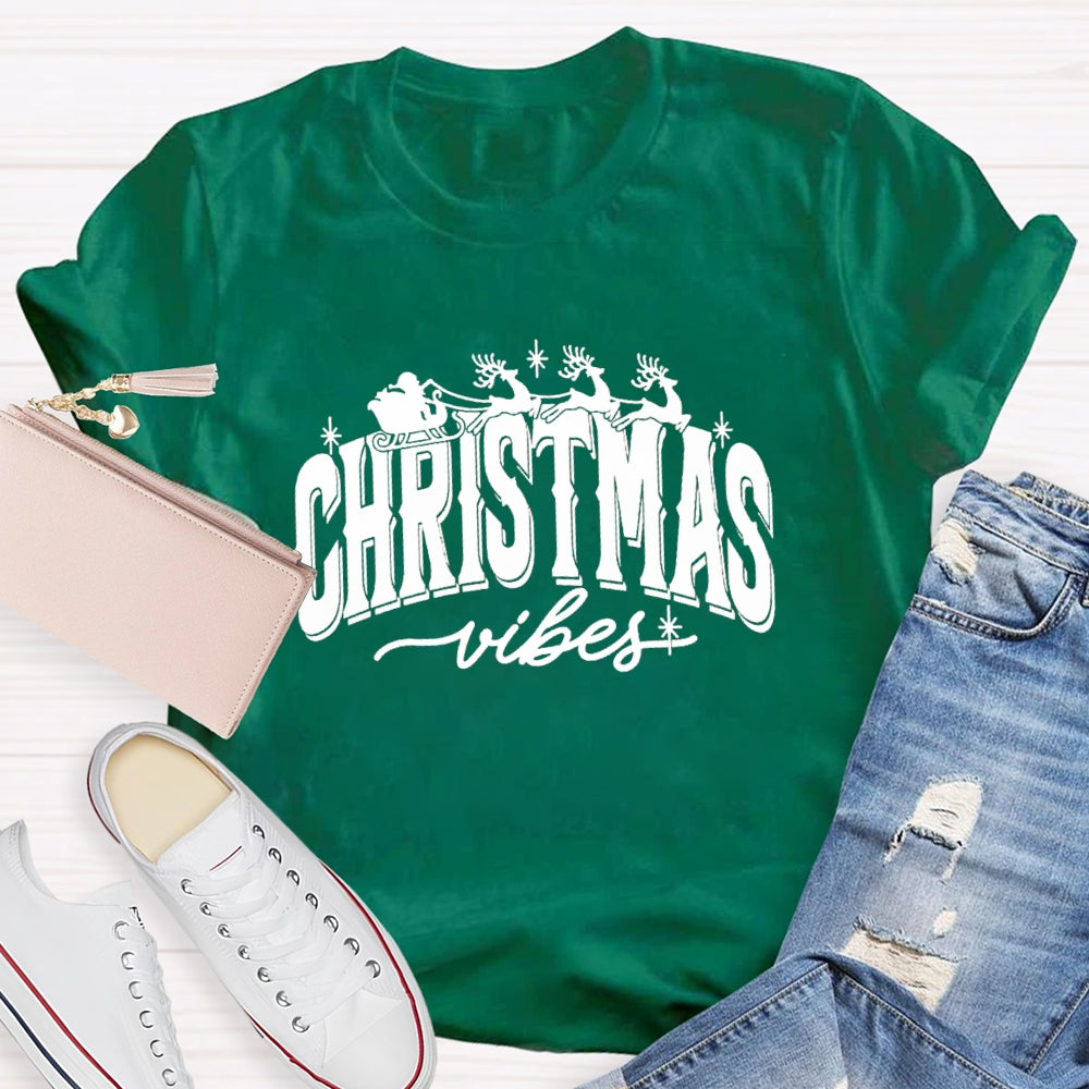Chrstmas Vibes T-Shirt