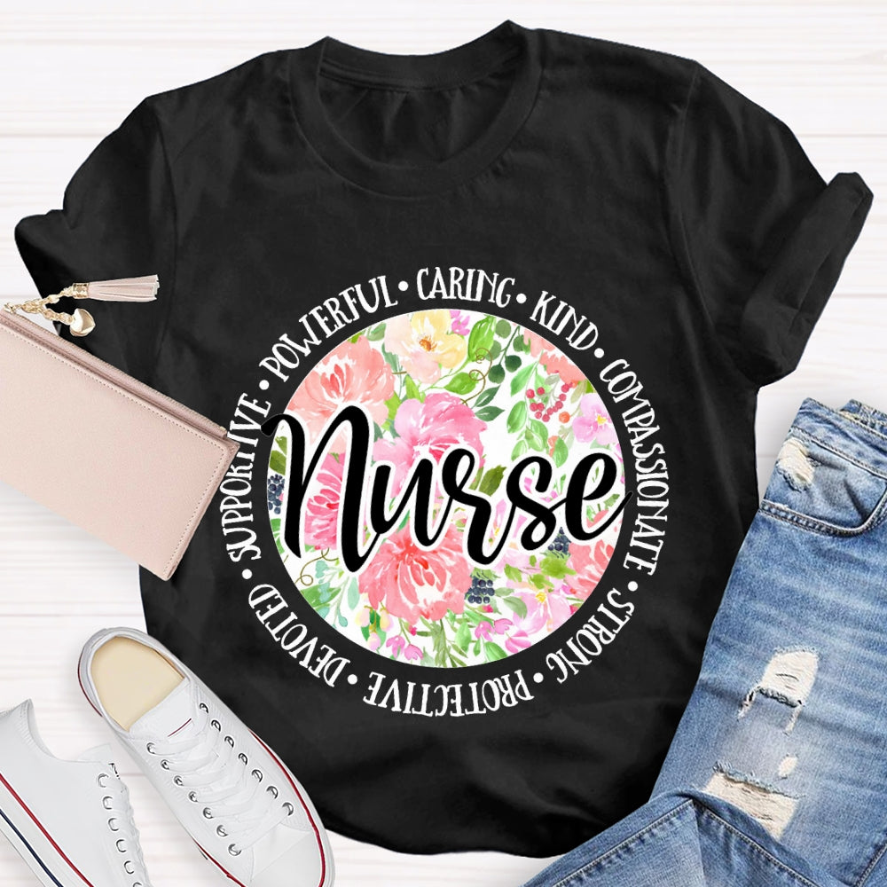 Nurse Supportive Powerful Caring Kind Compassionate Strong T-shirt