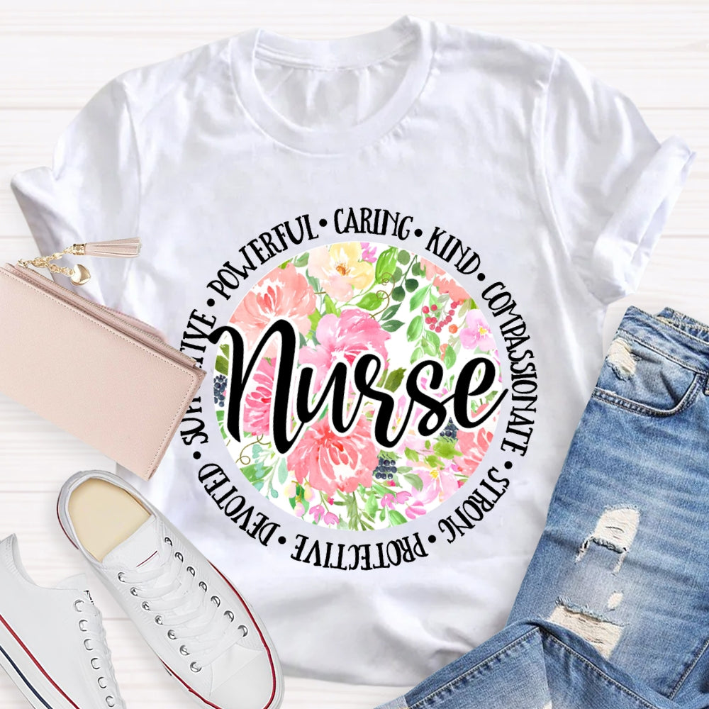 Nurse Supportive Powerful Caring Kind Compassionate Strong T-shirt