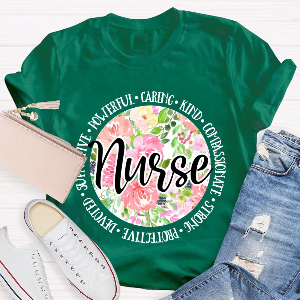 Nurse Supportive Powerful Caring Kind Compassionate Strong T-shirt