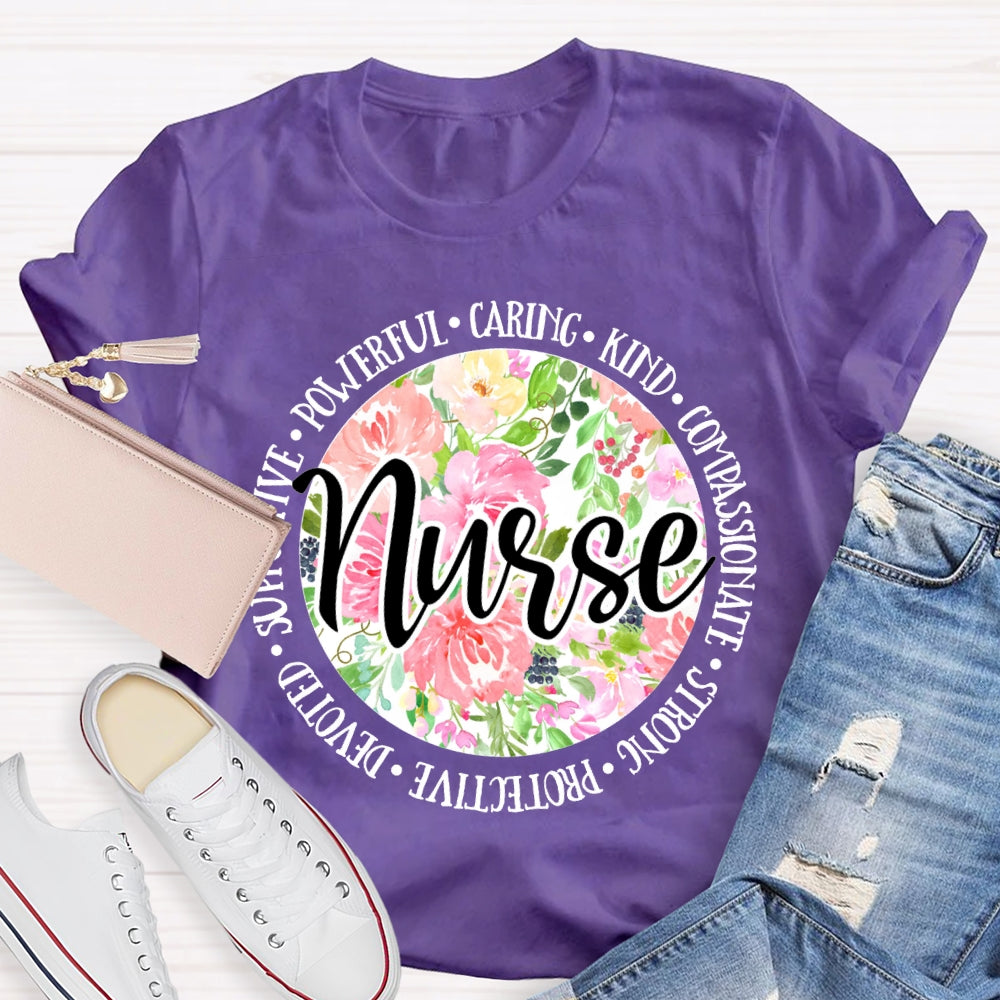 Nurse Supportive Powerful Caring Kind Compassionate Strong T-shirt