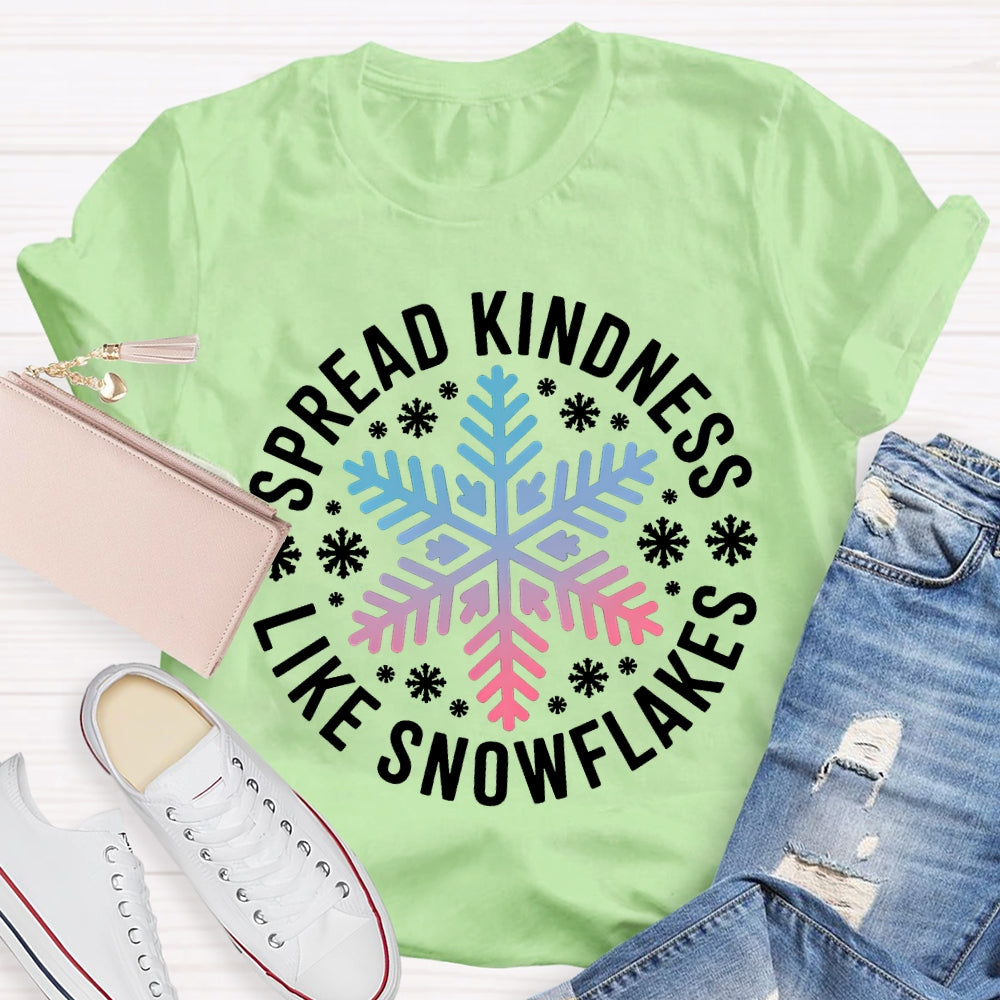 Spread Kindness Like Snowflakes Christmas Vibes T-shirt
