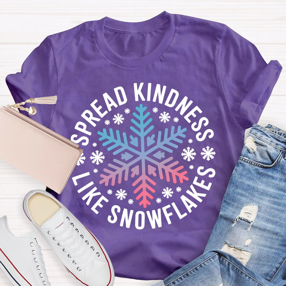 Spread Kindness Like Snowflakes Christmas Vibes T-shirt