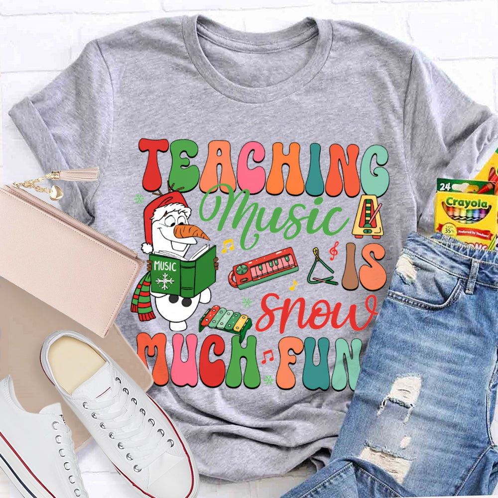 Teaching Music Snow Much Fun Christmas Music Teacher T-shirt