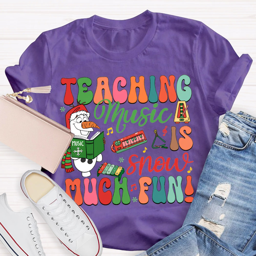 Teaching Music Snow Much Fun Christmas Music Teacher T-shirt