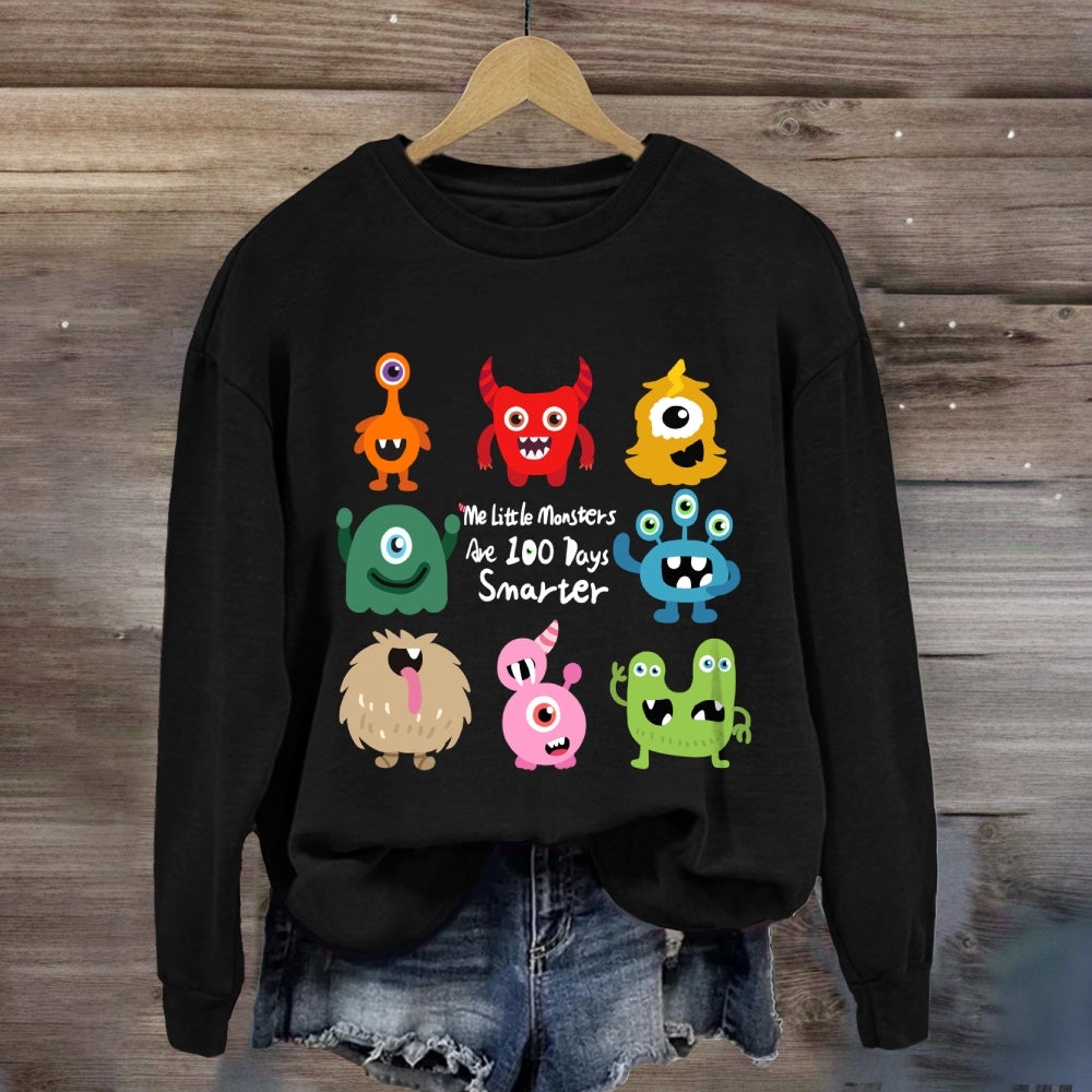 My Little Monsters Are 100 Days Smarter Sweatshirt