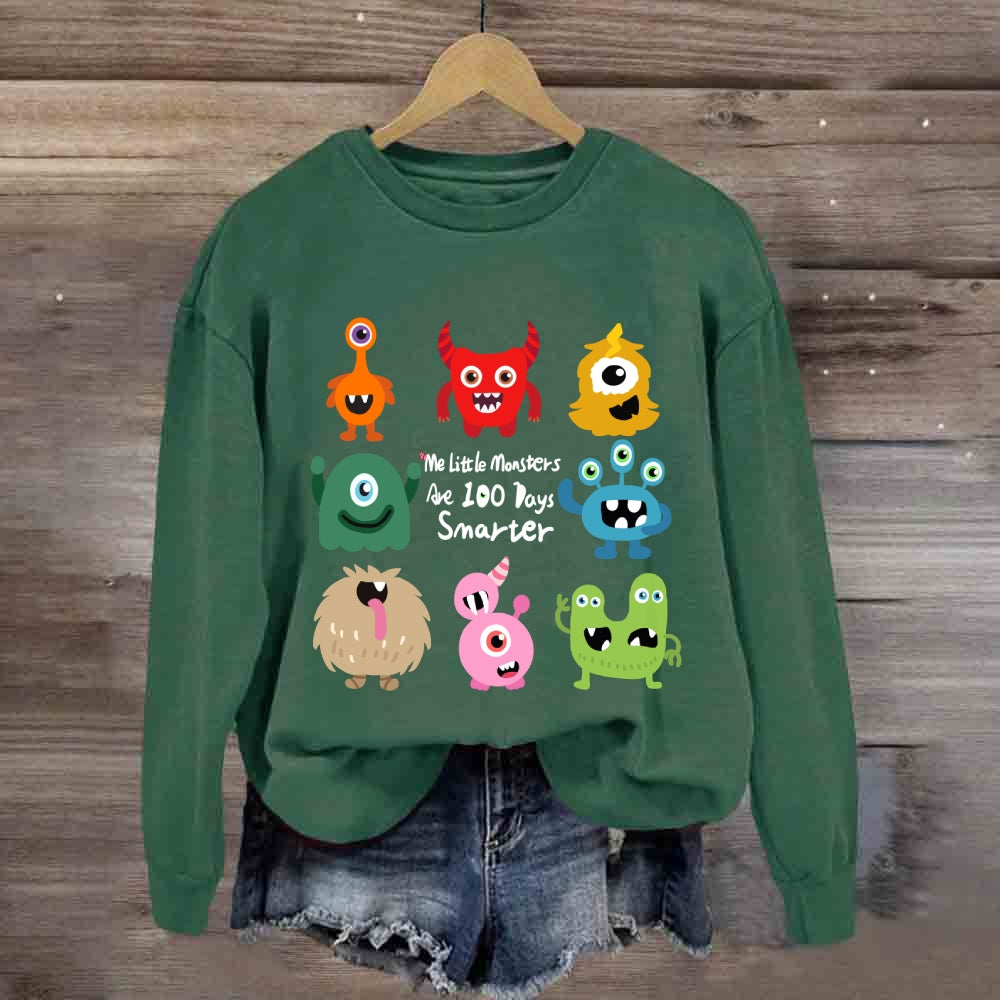 My Little Monsters Are 100 Days Smarter Sweatshirt
