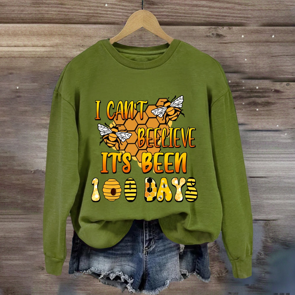 I Can't Believe It'S Been 100 Days Bee Collection Sweatshirt