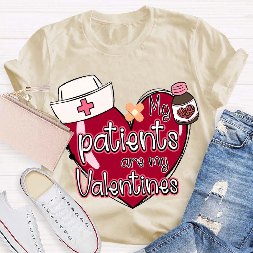 My Patients Are My Valentines Valentine'S Day T-shirt