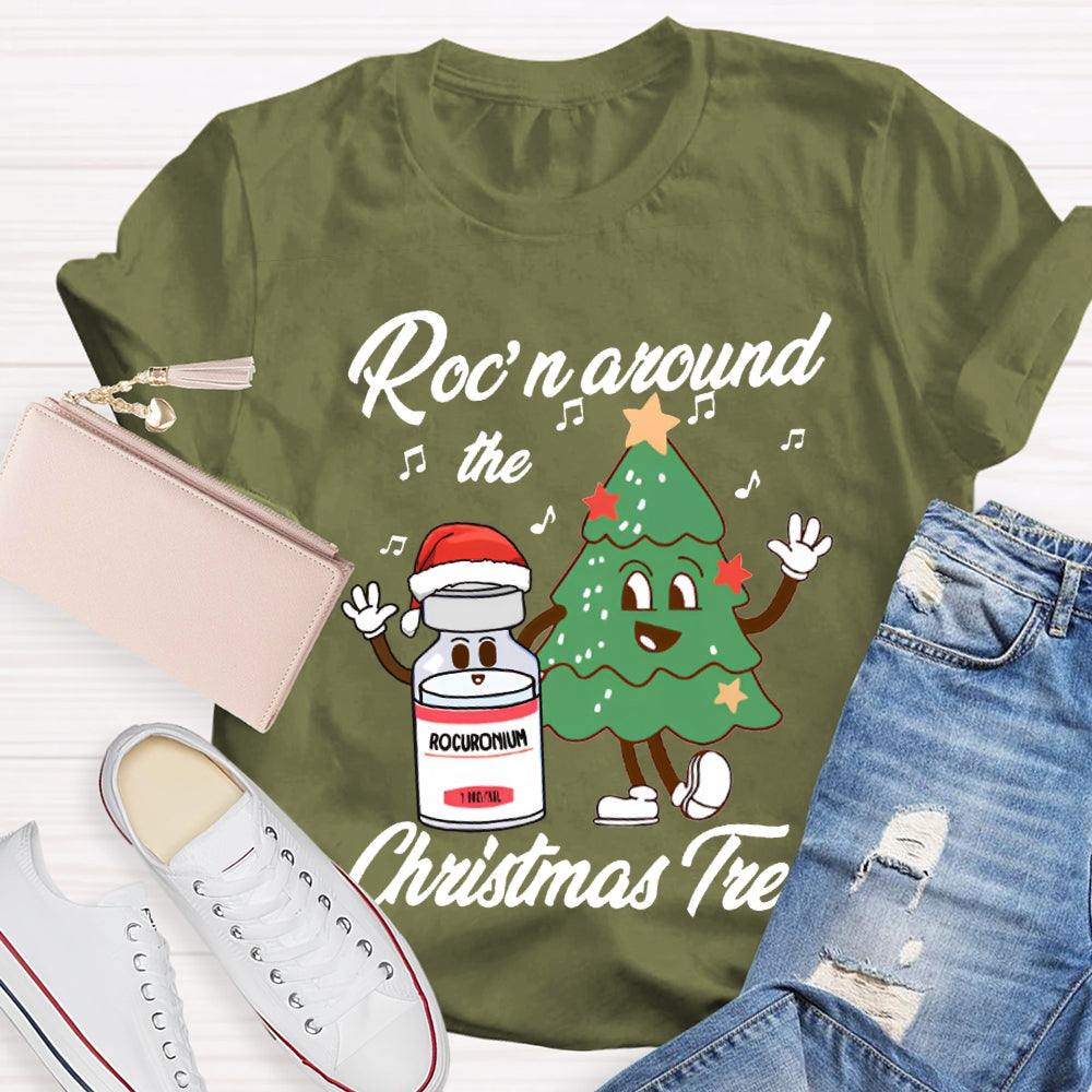 Roc'N Around The Christmas Tree School Nurse T-shirt