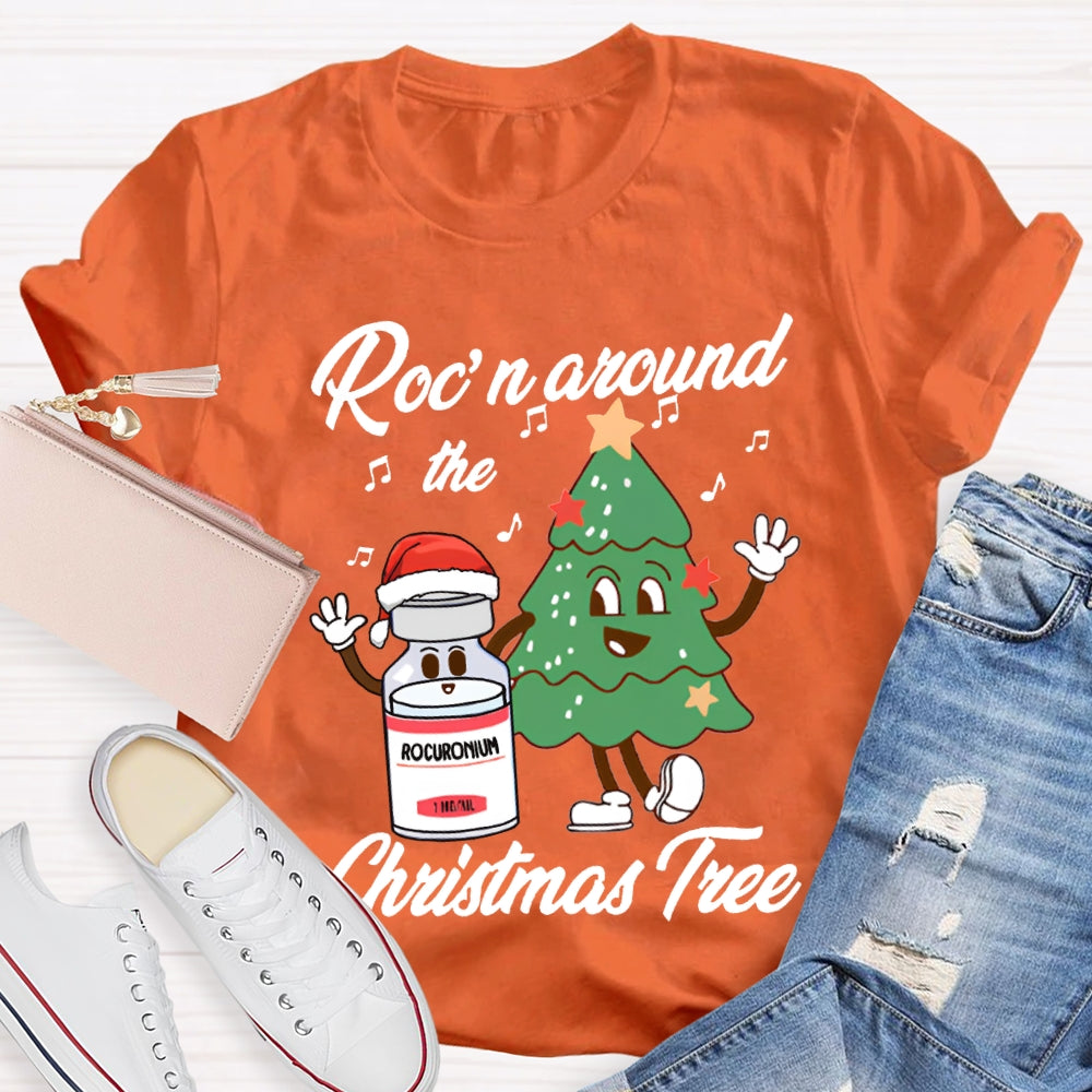 Roc'N Around The Christmas Tree School Nurse T-shirt