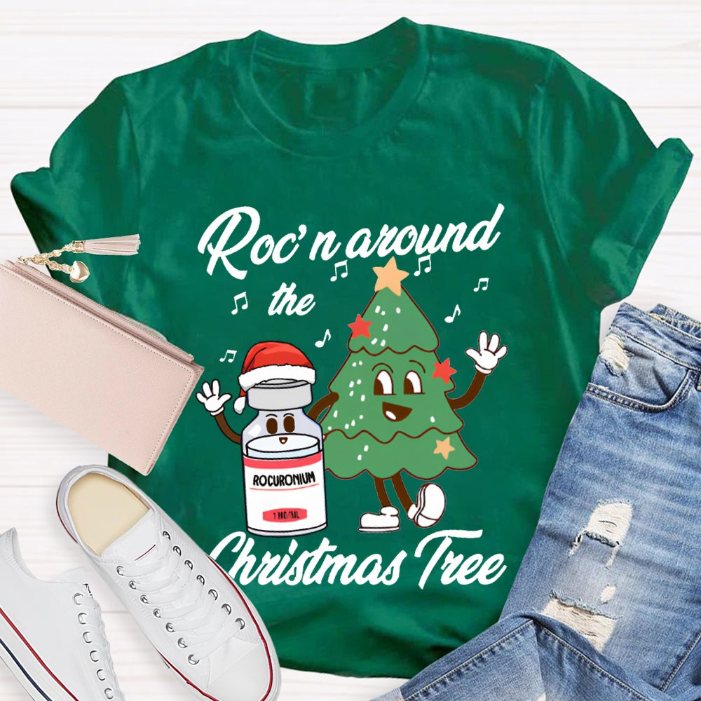 Roc'N Around The Christmas Tree School Nurse T-shirt
