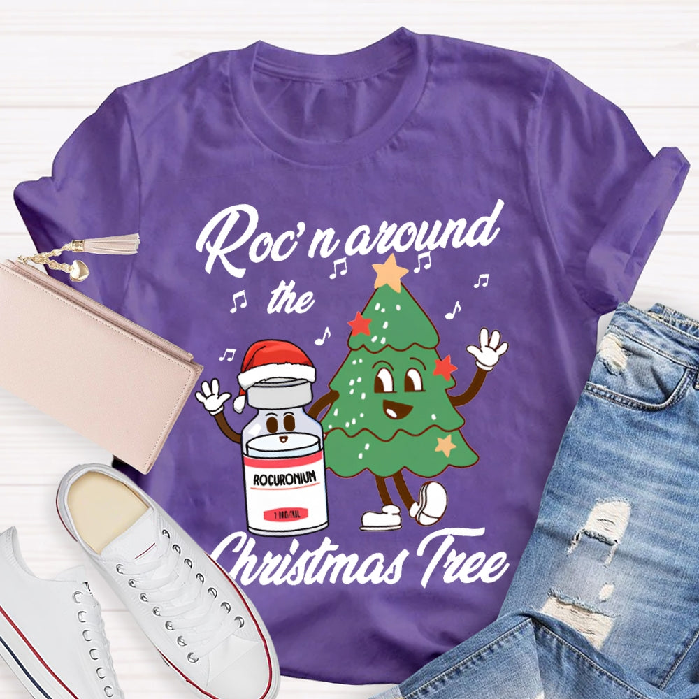 Roc'N Around The Christmas Tree School Nurse T-shirt