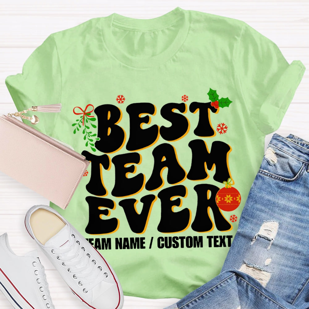 Personalized Team Name Best Team Ever T-shirt