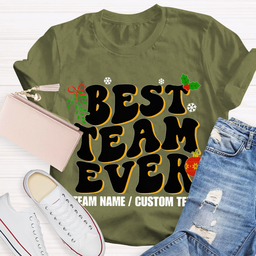 Personalized Team Name Best Team Ever T-shirt
