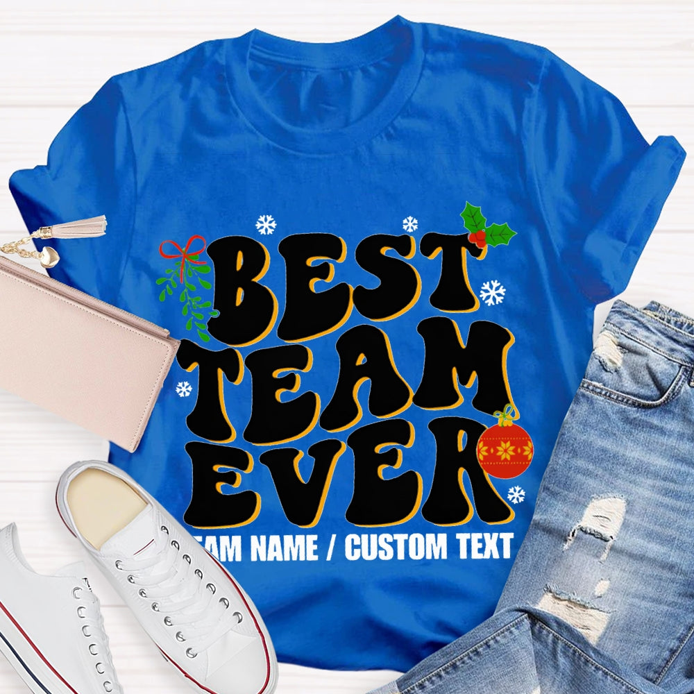 Personalized Team Name Best Team Ever T-shirt