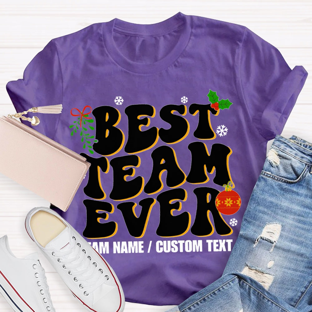 Personalized Team Name Best Team Ever T-shirt