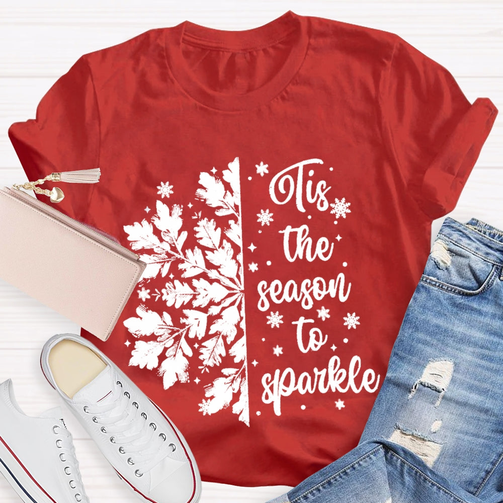 Tis The Season To Sparkle Snowflake T-Shirt