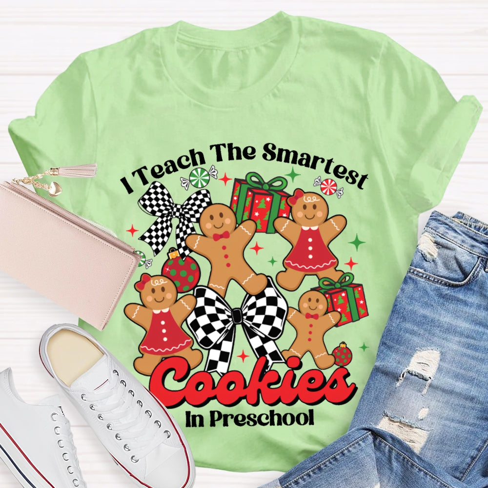 I Teach The Smartest Cookies In Preschool Christmas T-shirt