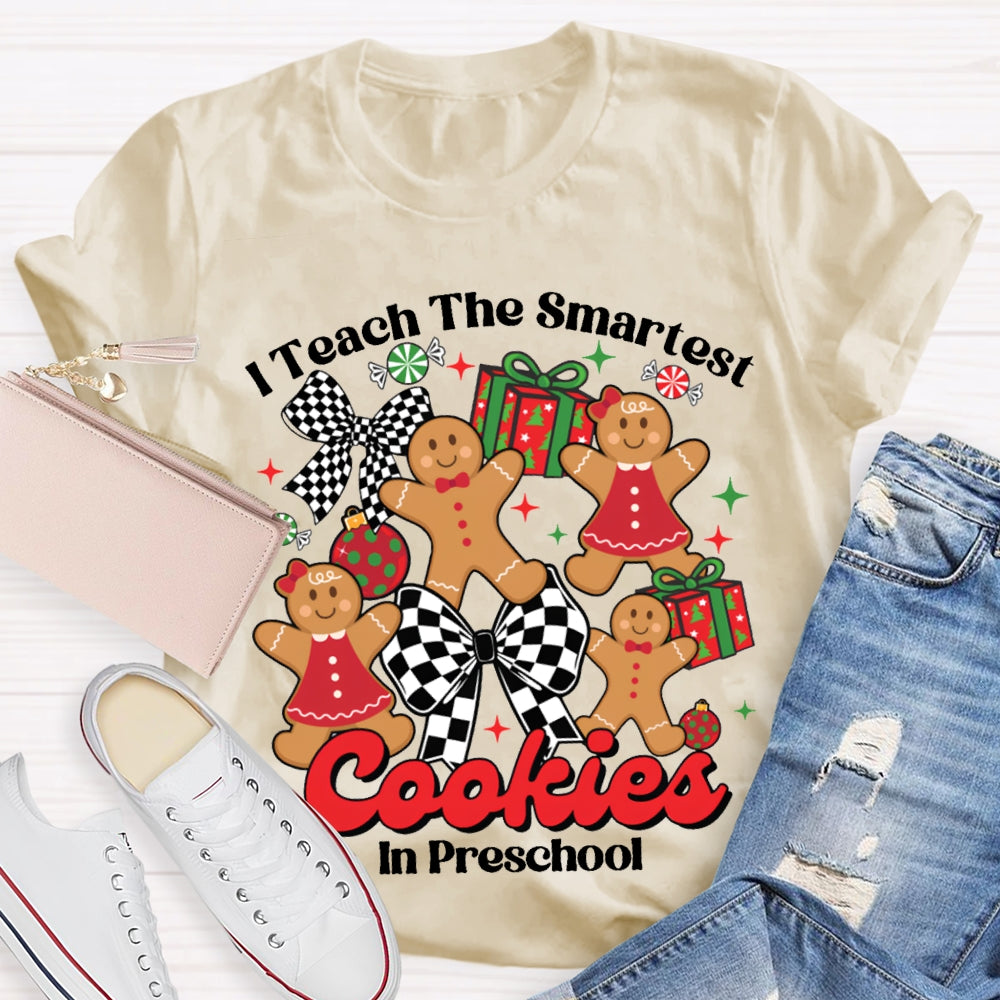 I Teach The Smartest Cookies In Preschool Christmas T-shirt