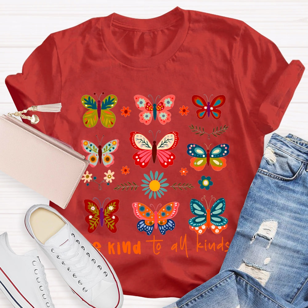Be Kind To All Be Kings Butterflies Of Various Styles T-shirt