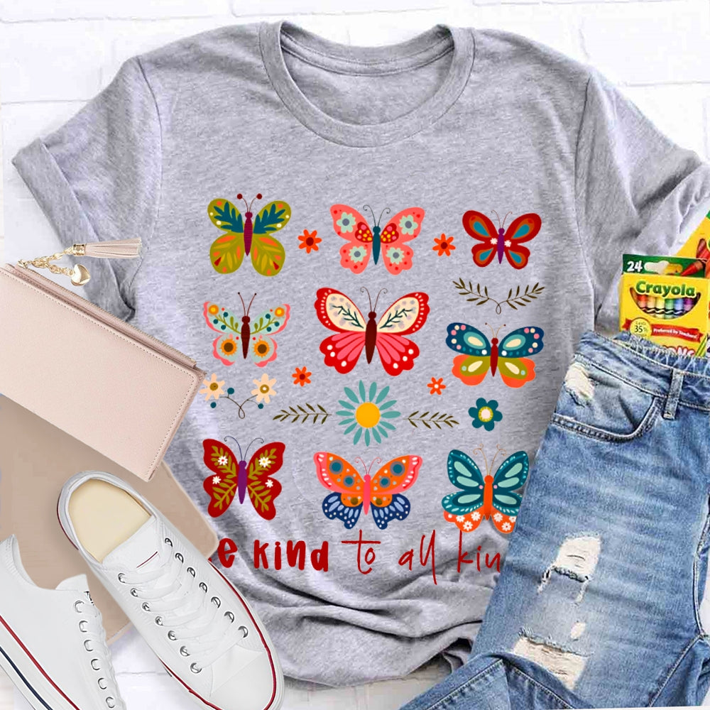 Be Kind To All Be Kings Butterflies Of Various Styles T-shirt
