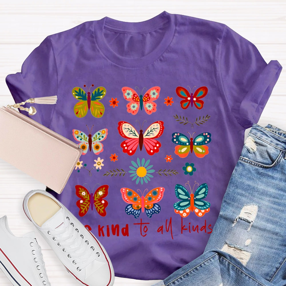 Be Kind To All Be Kings Butterflies Of Various Styles T-shirt
