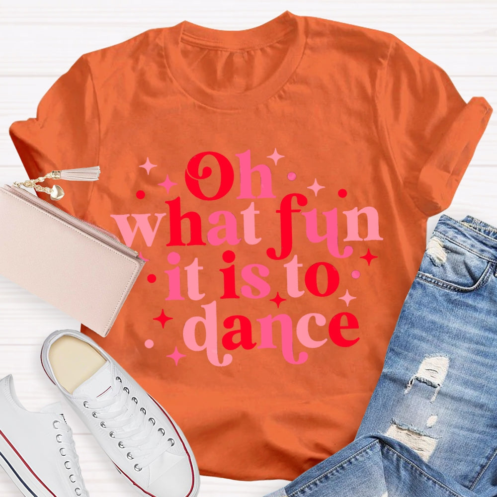 Oh What Fun It Is To Dance Christmas T-shirt