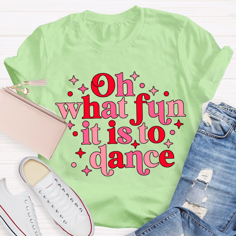 Oh What Fun It Is To Dance Christmas T-shirt