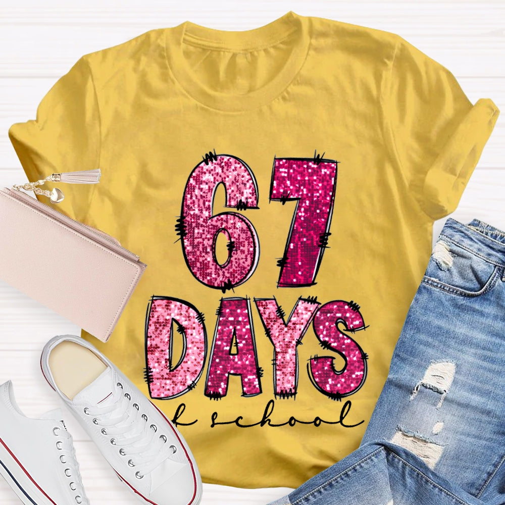 6 7 Days Of School Colored Fonts T-shirt